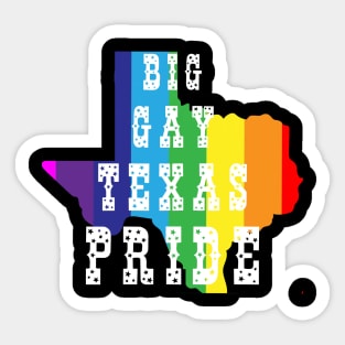 The Big Gay-Pride Texas Sticker